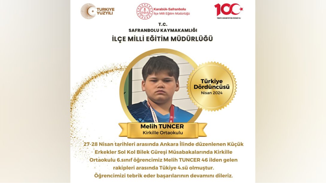 Kirkille Ortaokulu 6.Sınıf Öğrencimiz Melih TUNCER'den Türkiye 4.lüğü