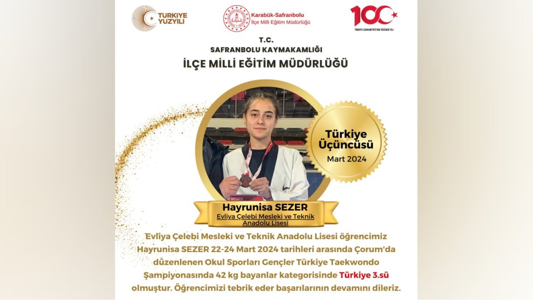 Evliya Çelebi Mesleki ve Teknik Anadolu Lisesi Öğrencimizden Okul Sporları Gençler Türkiye Taekwondo Şampiyonasında Türkiye 3.lüğü
